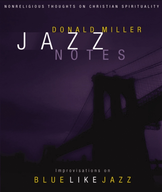 Jazz Notes : Improvisations on Blue Like Jazz, EPUB eBook