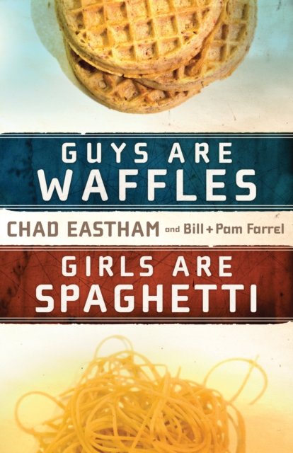 Guys Are Waffles, Girls Are Spaghetti, EPUB eBook