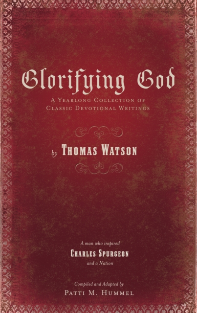 Glorifying God : A Yearlong Collection of Classic Devotional Writings, EPUB eBook