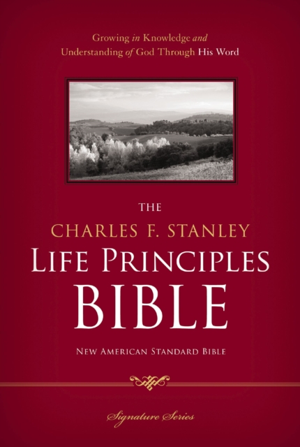 NASB, The Charles F. Stanley Life Principles Bible : Holy Bible, New American Standard Bible, EPUB eBook