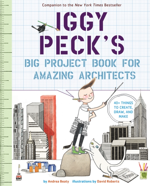 Iggy Peck's Big Project Book for Amazing Architects, Paperback / softback Book