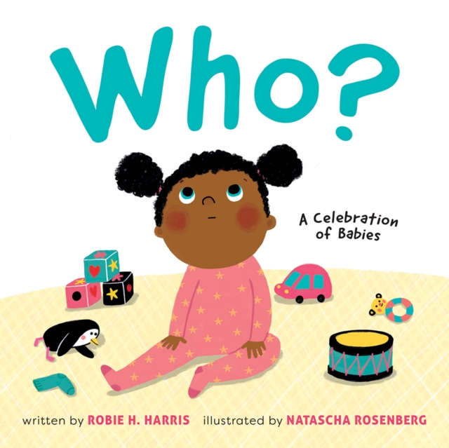 Who? : A Celebration of Babies, Board book Book