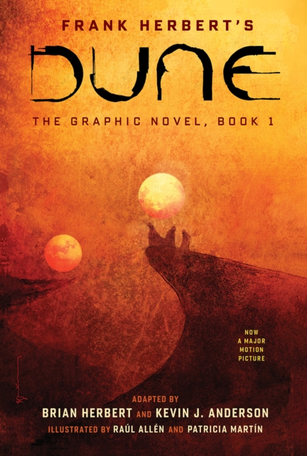 DUNE: The Graphic Novel, Book 1: Dune, Hardback Book