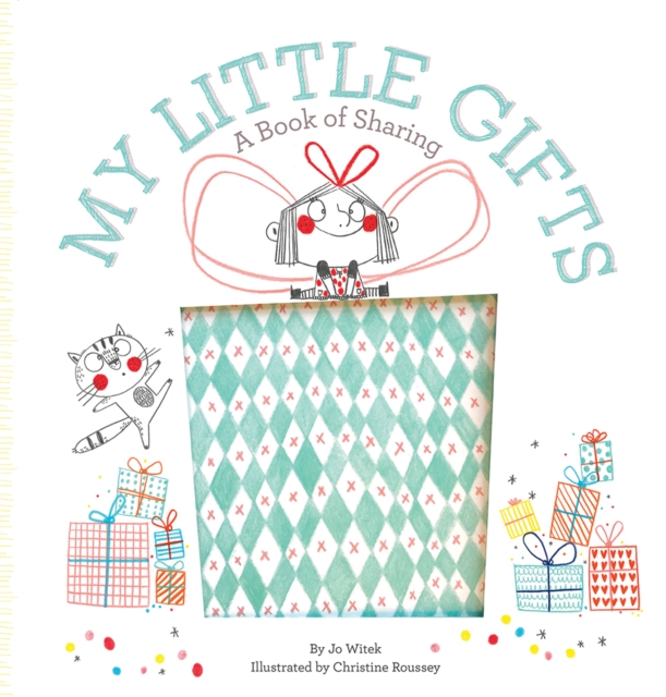 My Little Gifts: A Book of Sharing, Hardback Book