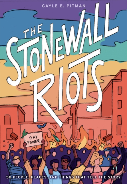 The Stonewall Riots: Coming Out in the Streets, Hardback Book