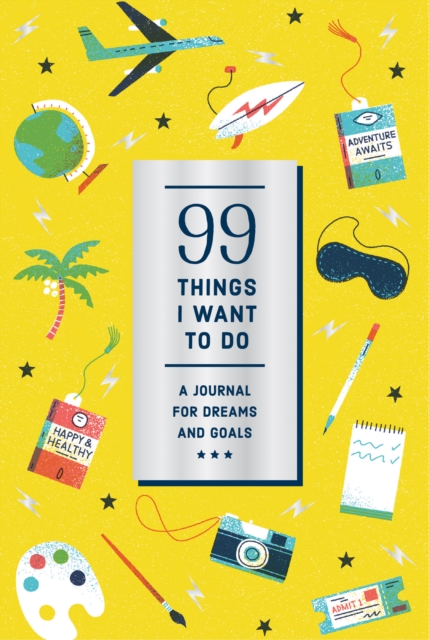 99 Things I Want to Do (Guided Journal): A Journal for Dreams and Goals, Diary or journal Book