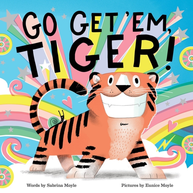 Go Get 'Em, Tiger! (A Hello!Lucky Book), Hardback Book