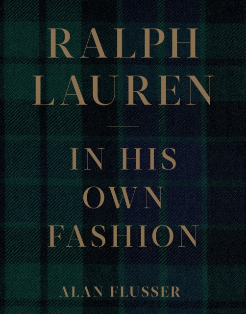 Ralph Lauren: In His Own Fashion, Hardback Book