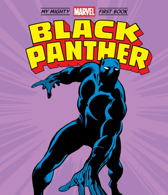 Black Panther : My Mighty Marvel First Book, Board book Book
