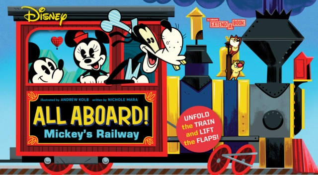 Disney All Aboard! Mickey's Railway (An Abrams Extend a Book), Board book Book