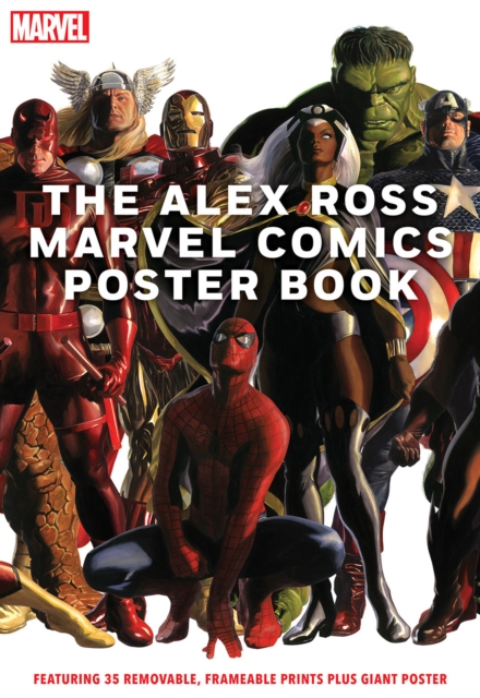 The Alex Ross Marvel Comics Poster Book, Paperback / softback Book