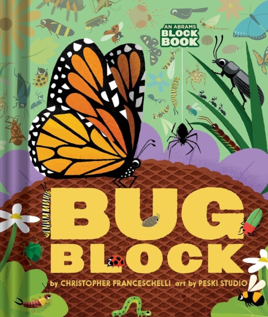 Bugblock (An Abrams Block Book), Board book Book