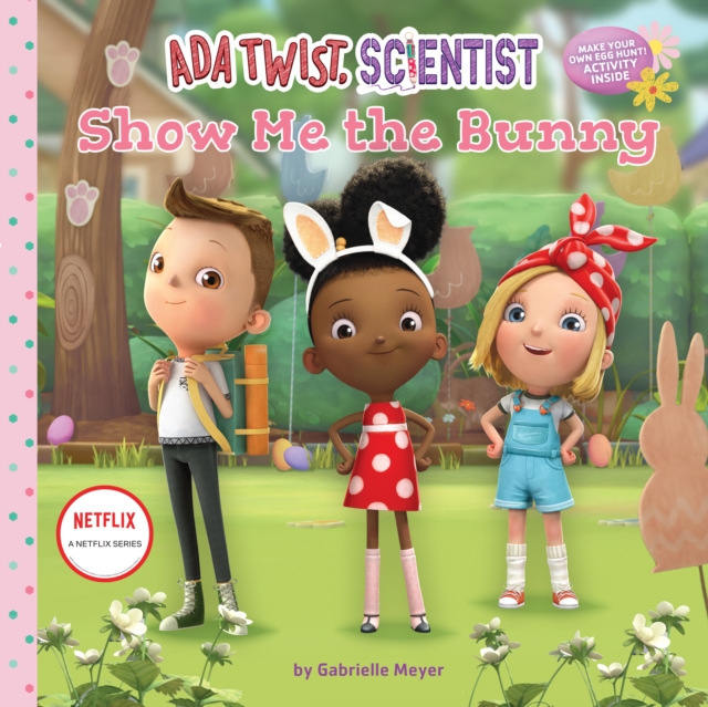 Ada Twist, Scientist: Show Me the Bunny, Hardback Book