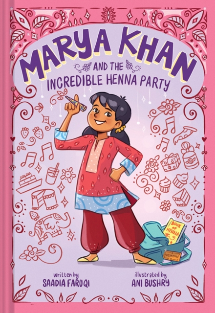 Marya Khan and the Incredible Henna Party (Marya Khan #1), Paperback / softback Book