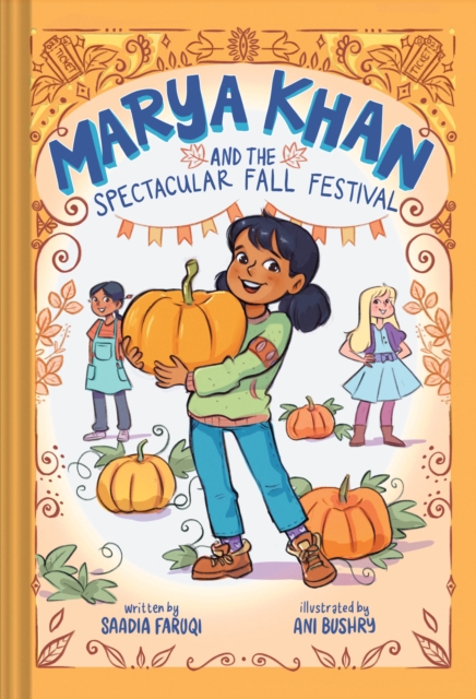 Marya Khan and the Spectacular Fall Festival (Marya Khan #3), Hardback Book