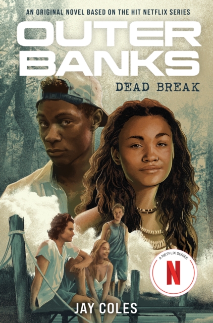Outer Banks: Dead Break, Hardback Book
