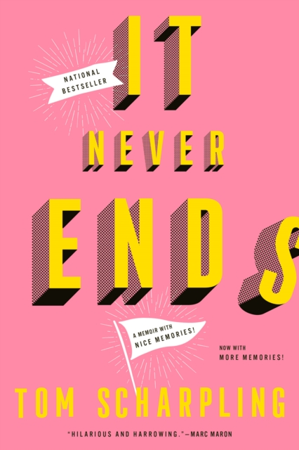 It Never Ends: A Memoir with Nice Memories!, Paperback / softback Book