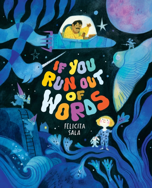 If You Run Out of Words : A Picture Book, Hardback Book
