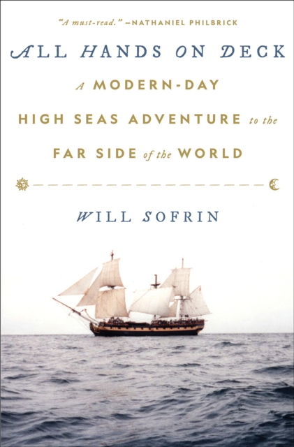 All Hands on Deck : A Modern-Day High Seas Adventure to the Far Side of the World, Hardback Book