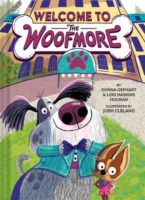 Welcome to the Woofmore (The Woofmore #1), Hardback Book