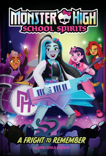 A Fright to Remember (Monster High #1), Hardback Book