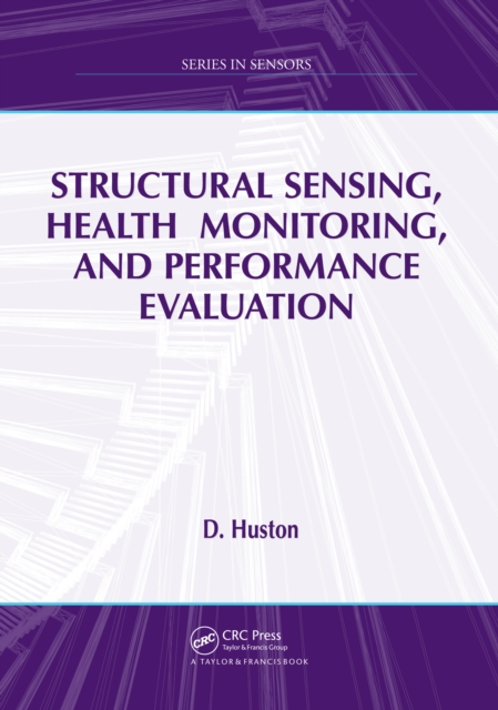 Structural Sensing, Health Monitoring, and Performance Evaluation, PDF eBook