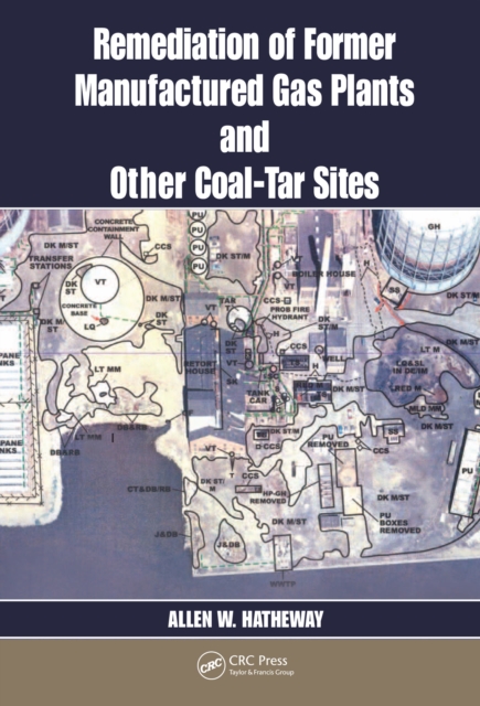 Remediation of Former Manufactured Gas Plants and Other Coal-Tar Sites, PDF eBook