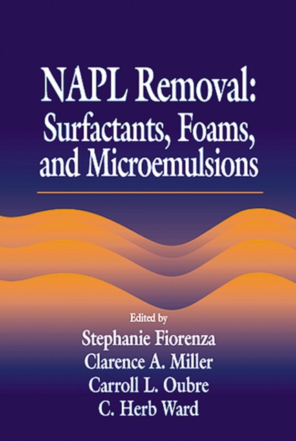 NAPL Removal Surfactants, Foams, and Microemulsions, PDF eBook
