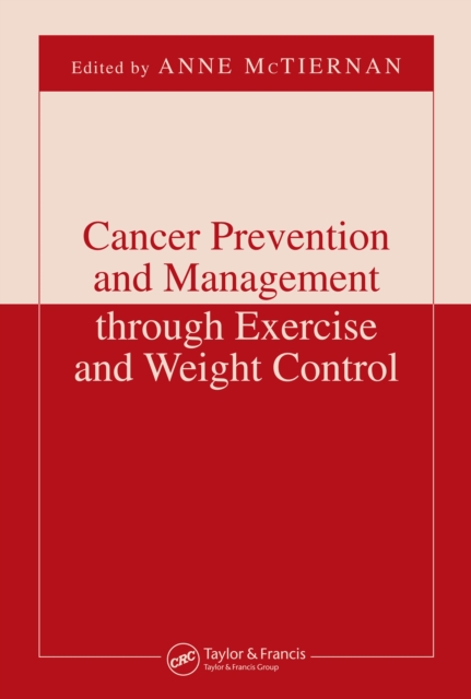 Cancer Prevention and Management through Exercise and Weight Control, PDF eBook