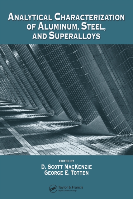 Analytical Characterization of Aluminum, Steel, and Superalloys, PDF eBook