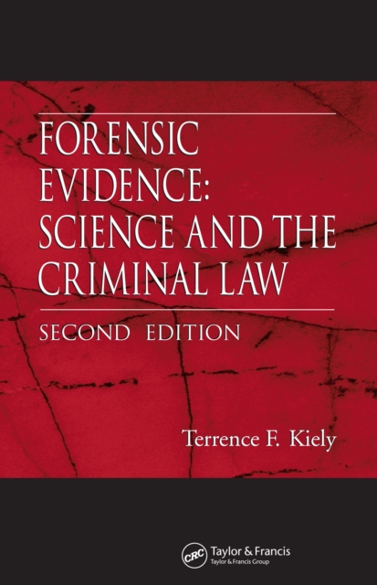 Forensic Evidence : Science and the Criminal Law, Second Edition, PDF eBook