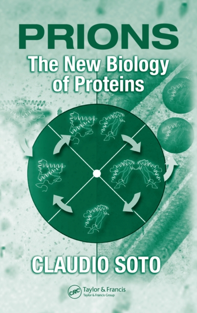 Prions : The New Biology of Proteins, PDF eBook