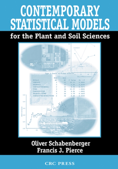Contemporary Statistical Models  for the Plant and Soil Sciences, PDF eBook