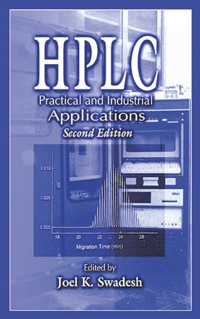 HPLC : Practical and Industrial Applications, Second Edition, PDF eBook