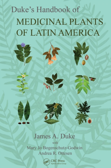 Duke's Handbook of Medicinal Plants of Latin America, PDF eBook