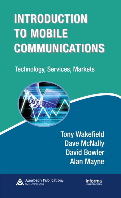 Introduction to Mobile Communications : Technology, Services, Markets, PDF eBook