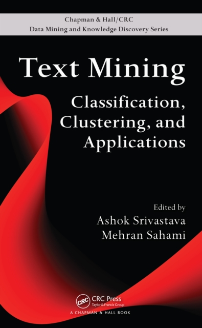 Text Mining : Classification, Clustering, and Applications, PDF eBook