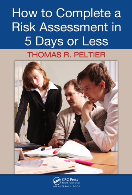 How to Complete a Risk Assessment in 5 Days or Less, PDF eBook