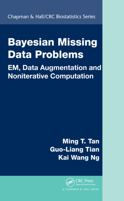 Bayesian Missing Data Problems : EM, Data Augmentation and Noniterative Computation, PDF eBook