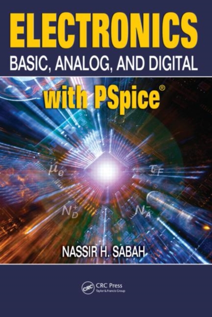 Electronics : Basic, Analog, and Digital with PSpice, Hardback Book