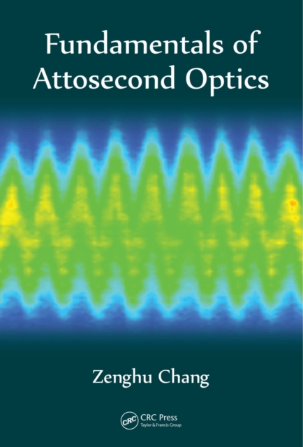 Fundamentals of Attosecond Optics, PDF eBook