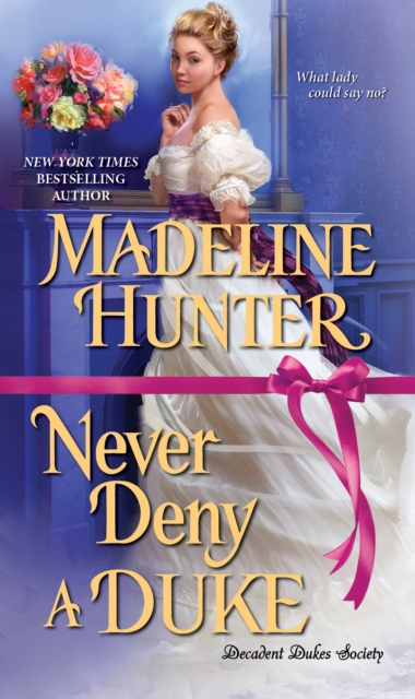 Never Deny a Duke : A Witty Regency Romance, EPUB eBook