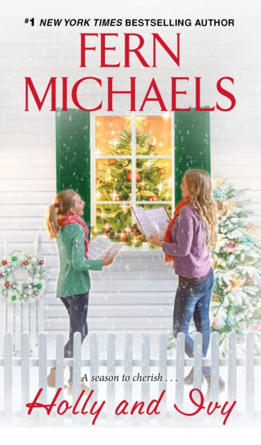 Holly and Ivy : An Uplifting Holiday Novel, EPUB eBook