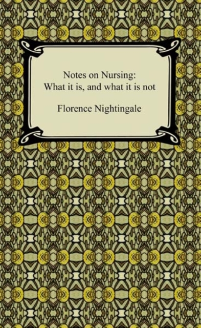 Notes on Nursing: What it is, and what it is not, EPUB eBook
