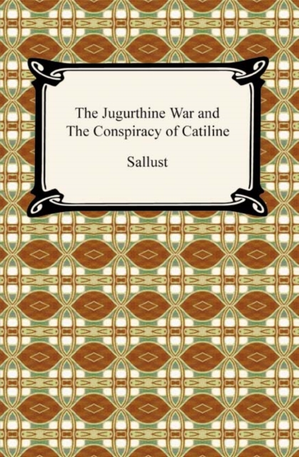 The Jugurthine War and the Conspiracy of Catiline, EPUB eBook