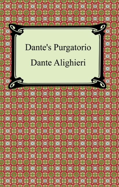 Dante's Purgatorio (The Divine Comedy, Volume 2, Purgatory), EPUB eBook