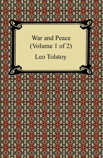 War and Peace (Volume 1 of 2), EPUB eBook