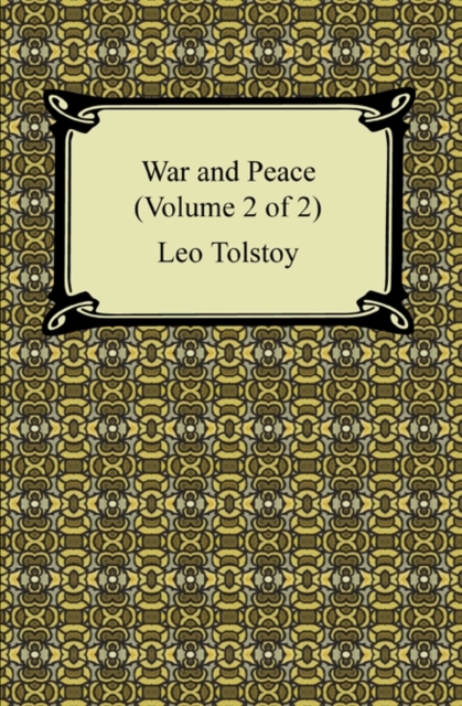 War and Peace (Volume 2 of 2), EPUB eBook