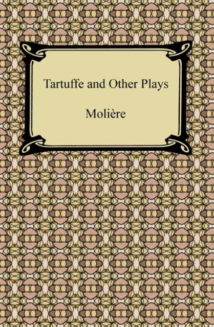 Tartuffe and Other Plays, EPUB eBook