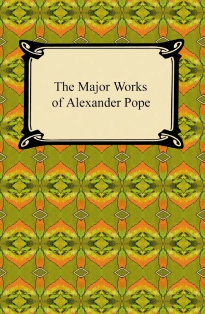 The Major Works of Alexander Pope, EPUB eBook